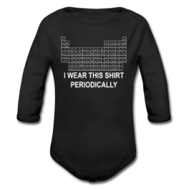 "I Wear this Shirt Periodically" (white) - Baby Long Sleeve One Piece